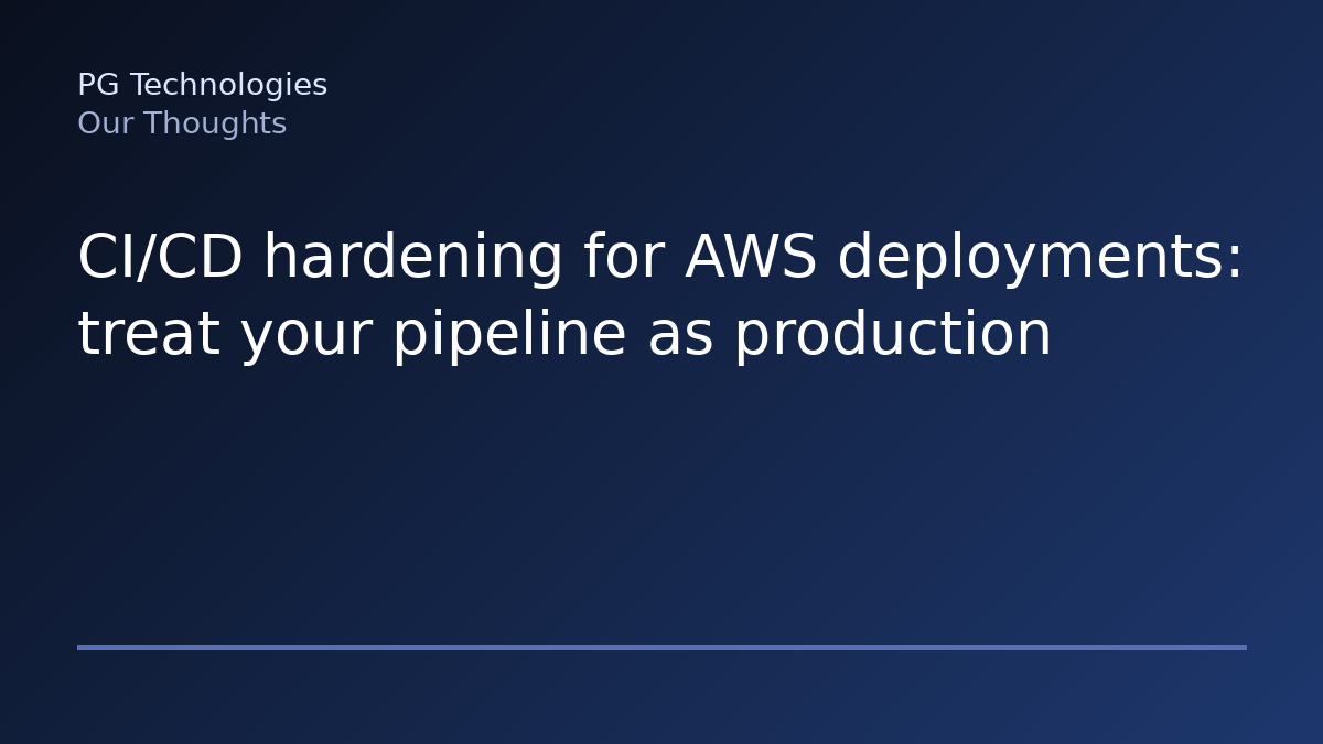 CI/CD hardening for AWS deployments: treat your pipeline as production