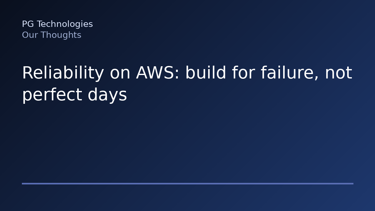 Reliability on AWS: build for failure, not perfect days