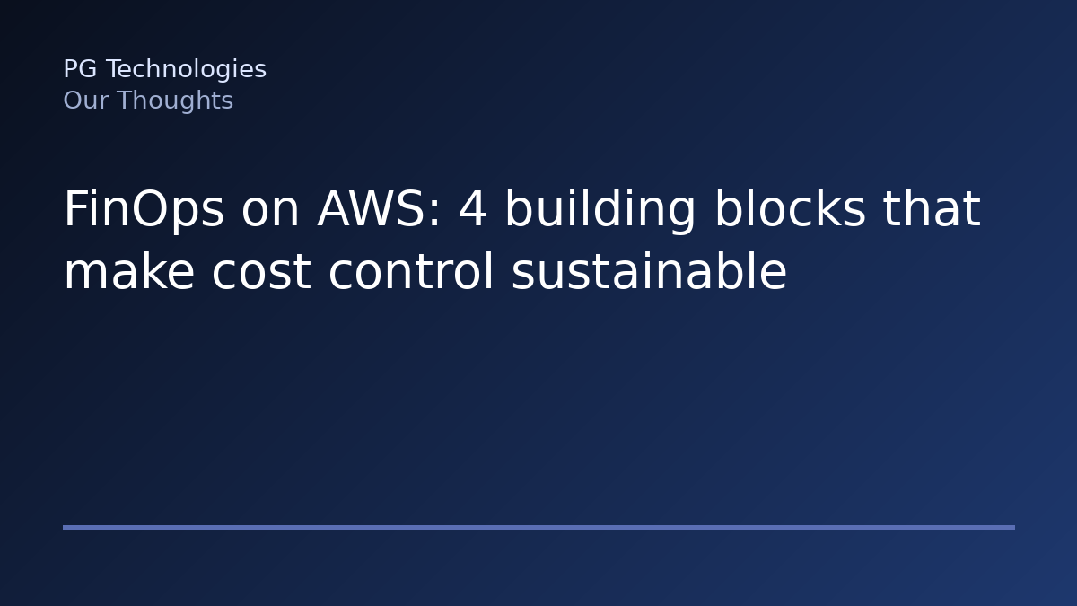 FinOps on AWS: 4 building blocks that make cost control sustainable