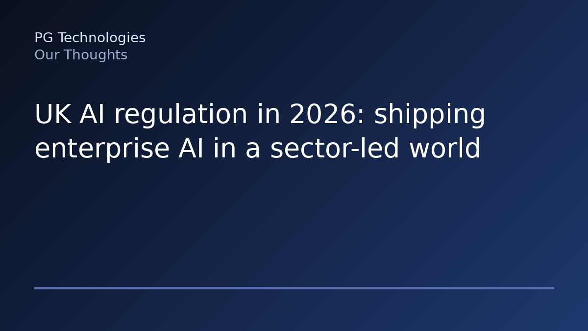UK AI regulation in 2026: shipping enterprise AI in a sector-led world